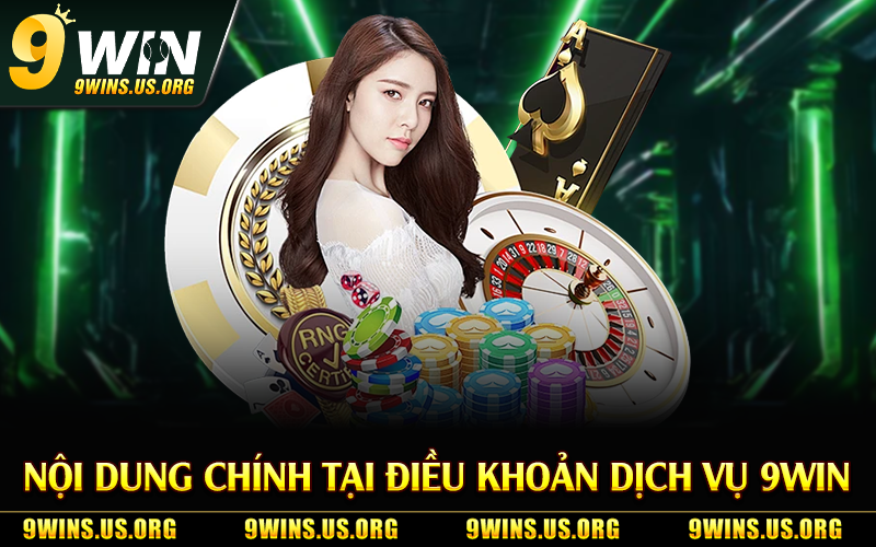 Nội dung chính tại điều khoản dịch vụ 9Win